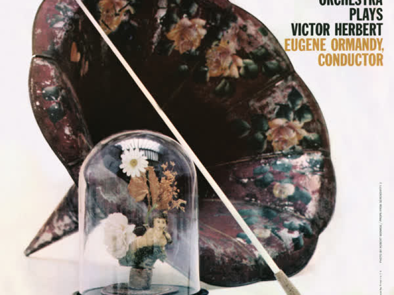 The Philadelphia Orchestra Plays Victor Herbert (Remastered)