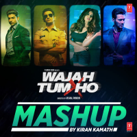 Wajah Tum Ho Mashup (Single)