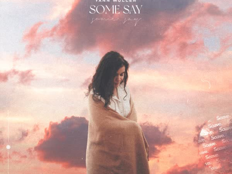 Some Say (Single)