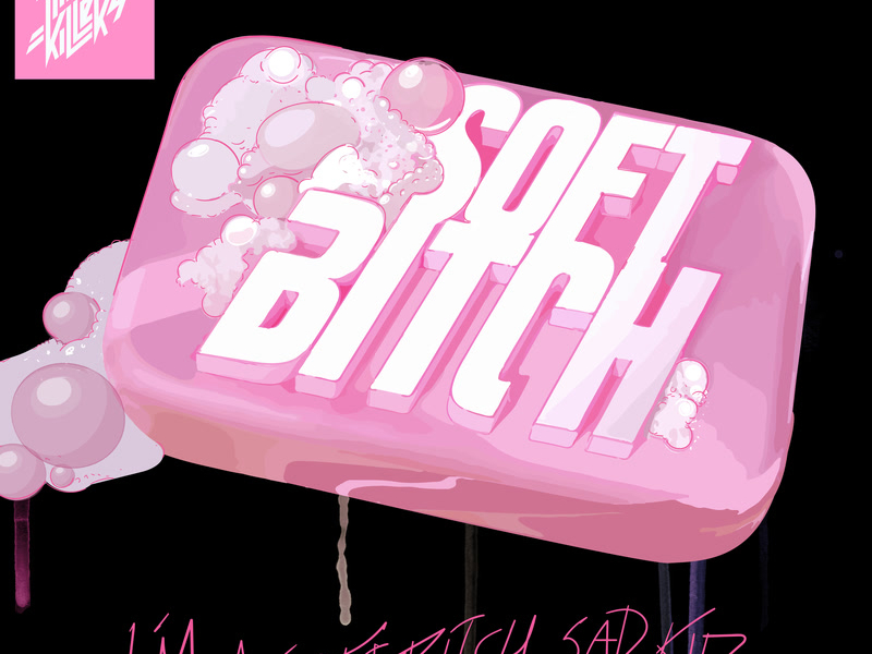 Soft Bitch (Single)