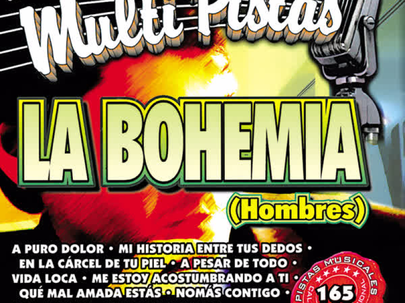 Canta Con Multi Pistas la Bohemia (Hombres)