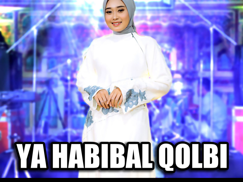 Ya habibal Qolbi (Single)