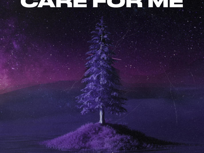 Care For Me (Single)