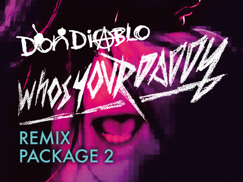 Who's Your Daddy Remix Package 2