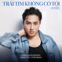 Trái Tim Không Có Tội (Remix New Version) (Single)