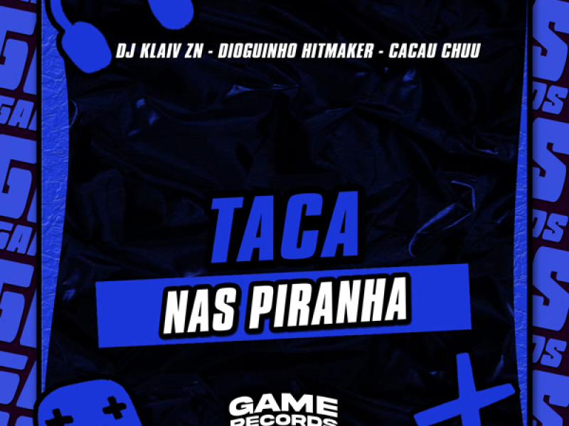Taca Nas Piranha (Single)