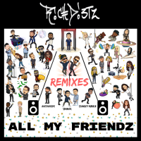 All My FriendZ (Remixes) (EP)