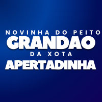 Novinha do Peito Grandao Da Xota Apertadinha (Single)