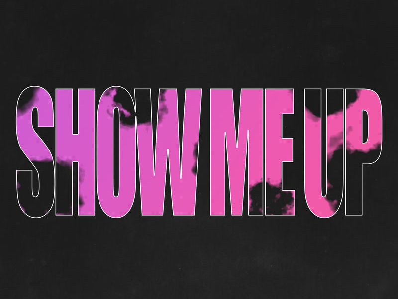 Show Me Up (Single)