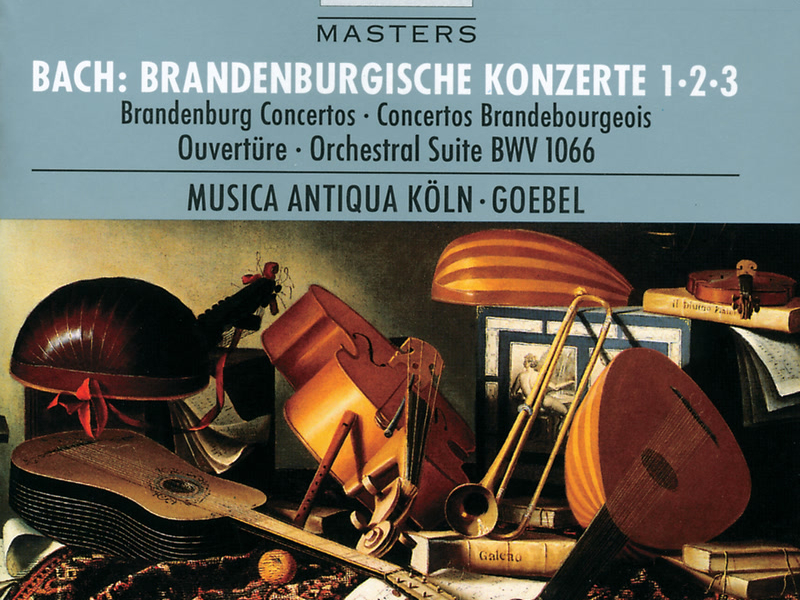 Bach, J.S.: Brandenburg Concertos Nos. 1, 2 & 3