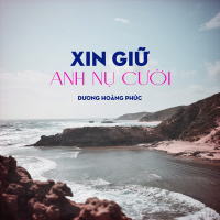 Xin Giữ Anh Nụ Cười (Single)
