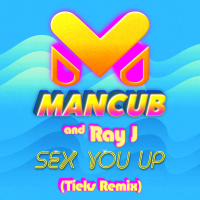 Sex You Up (TIEKS Remix) (Single)