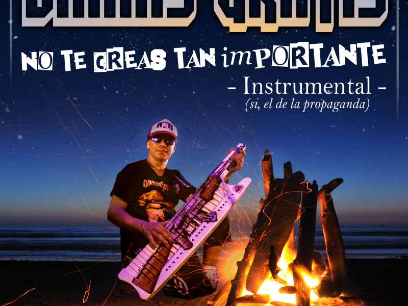 No Te Creas Tan Importante (Instrumental) (Single)