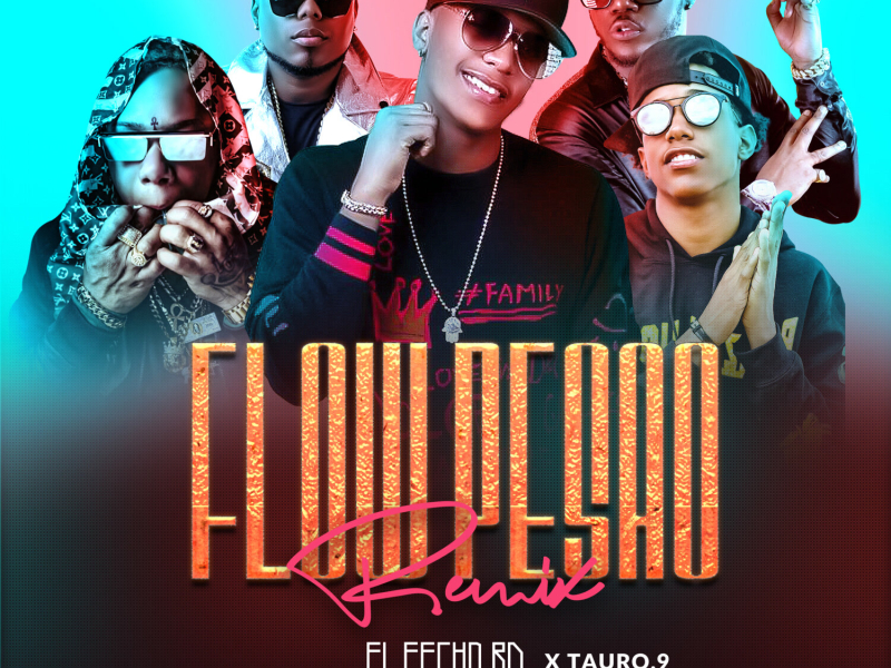 Flow Pesao (Remix) (Single)