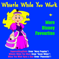 Whistle While You Work + More Disney Favourites