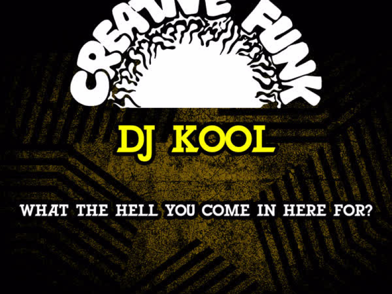 What the Hell You Come in Here For? (EP)