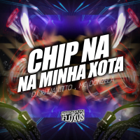 CHIP NA MINHA XOTA (EP)