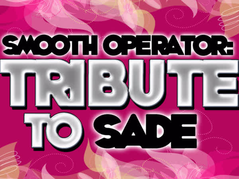 Smooth Operator: Tribute to Sade