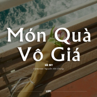 Món Quà Vô Giá (Lofi) (Single)