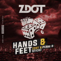 Hands & Feet (feat. Stickz & Perm) (Single)