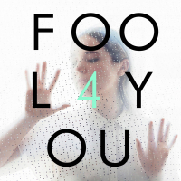 Fool 4 You (Single)