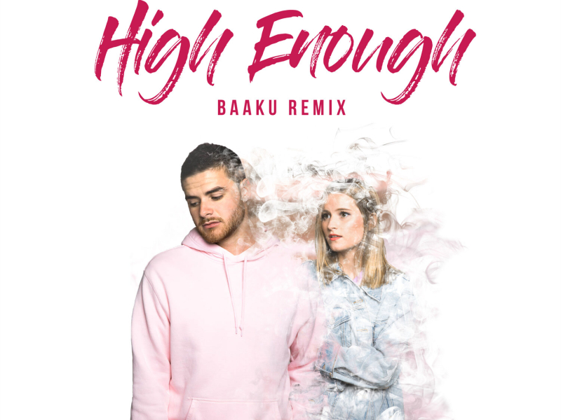 High Enough (Baaku Remix) (Single)