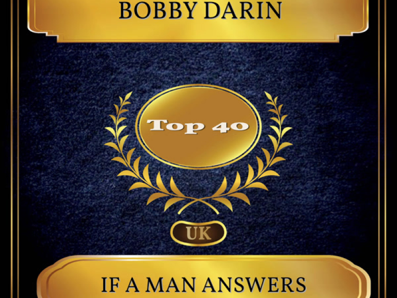 If a Man Answers (UK Chart Top 40 - No. 24) (Single)