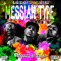 Messiah Type (feat. Blu & Termanology) (Single)