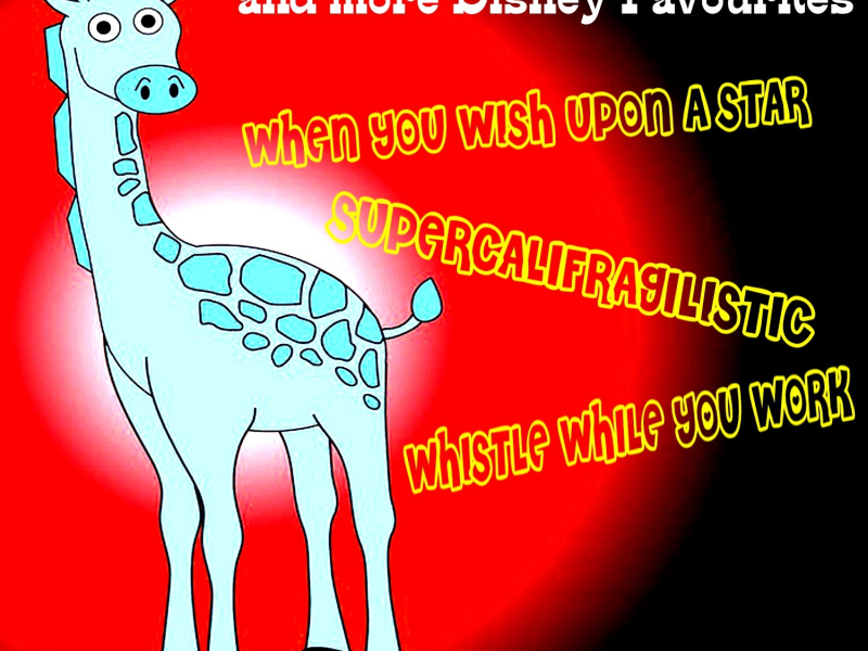Supercalifragilistic and More Disney Favourites