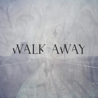 Walk Away (Single)