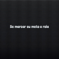 Se marcar eu meto a rola (Single)