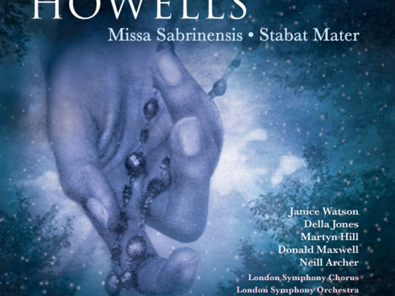 Howells: Missa Sabrinensis & Stabat Mater