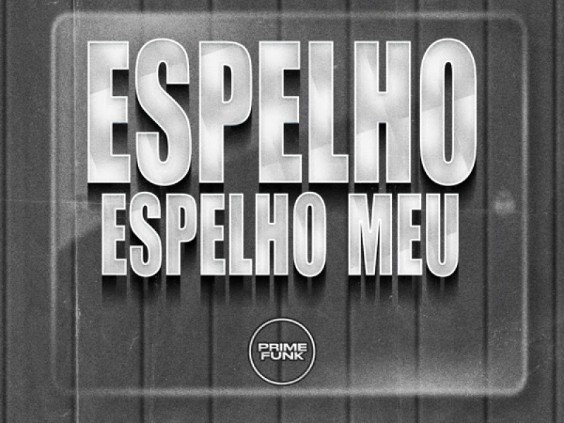 Espelho Espelho Meu (Single)