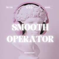 Smooth Operator - TikTok Remix (Single)