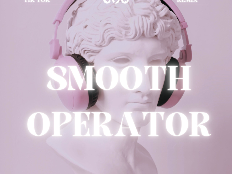Smooth Operator - TikTok Remix (Single)