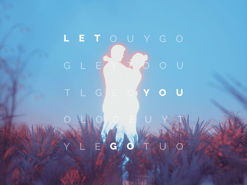 Let You Go (Single)