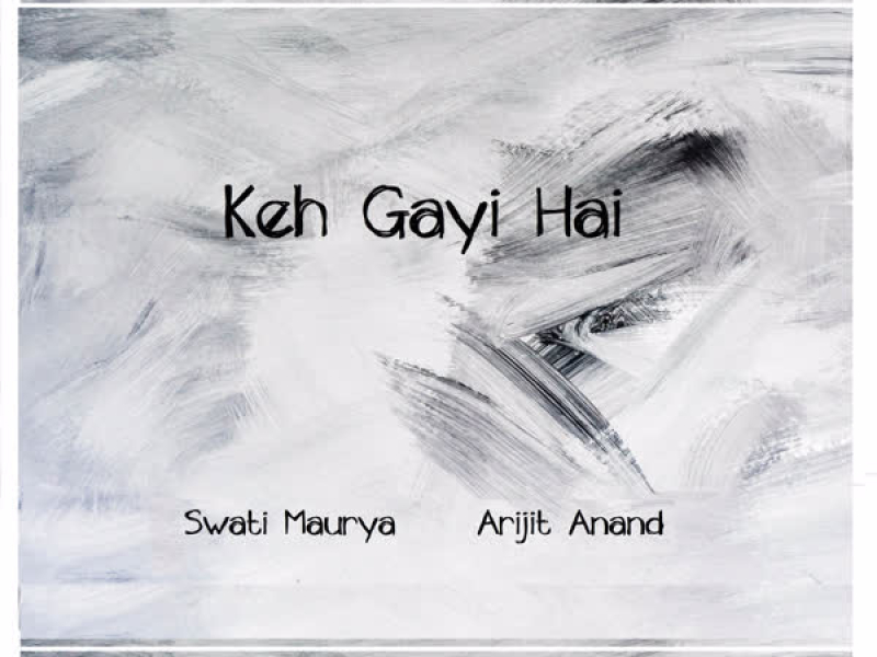 Keh Gayi Hai (Single)