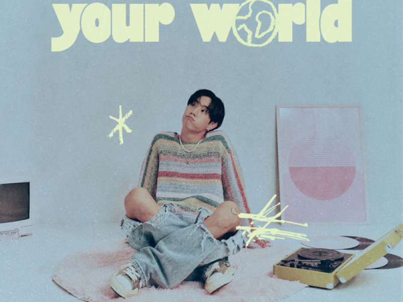Your World (Single)