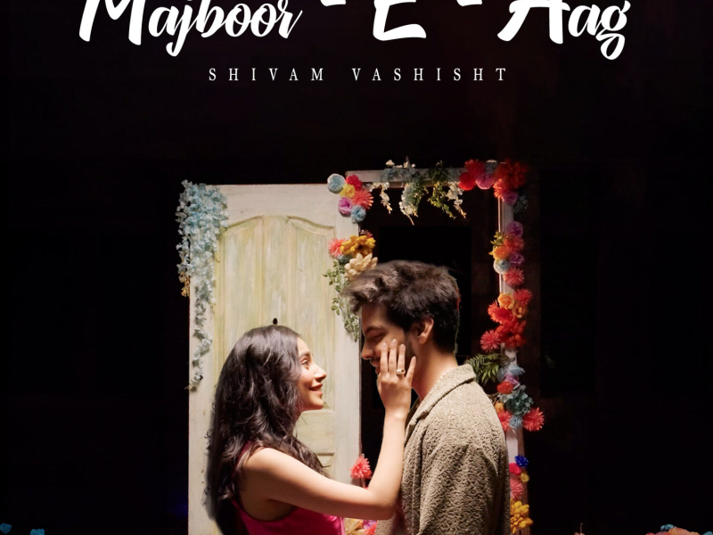 Majboor E Aag (Single)