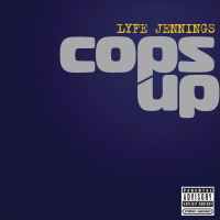 Cops Up (Explicit Album Version) (Single)