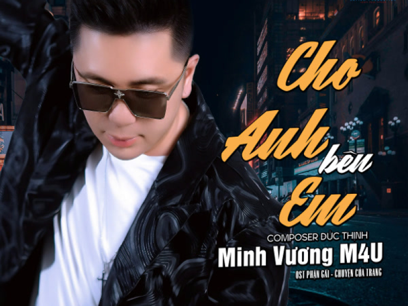 Cho Anh Bên Em (OST Phận Gái) (Single)