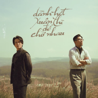 Dành Hết Xuân Thì Để Chờ Nhau (Single)