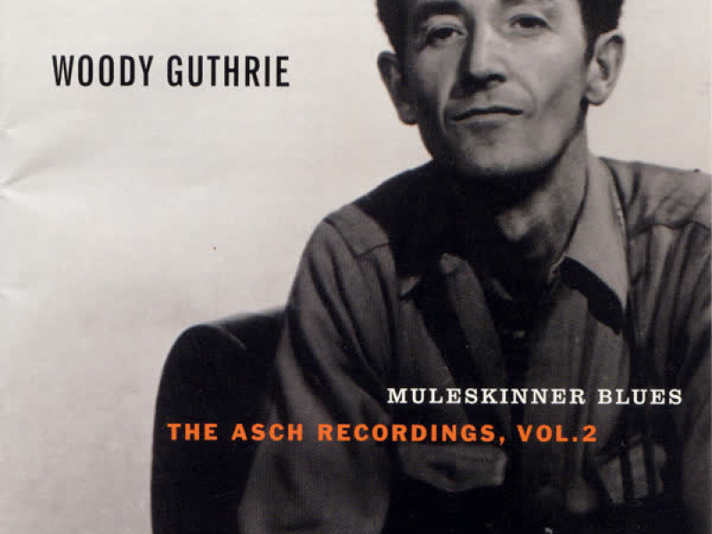 Muleskinner Blues: The Asch Recordings, Vol. 2