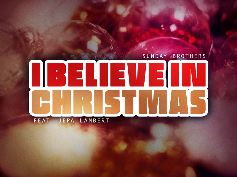 I Believe in Christmas (Single)