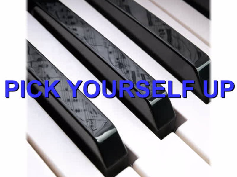Pick Yourself Up