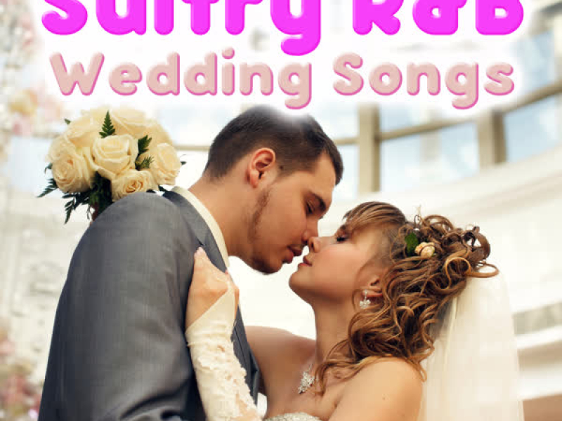 Sultry R&B Wedding Songs