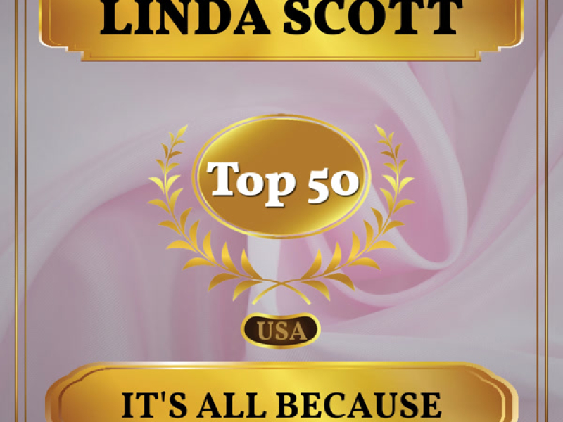 It's All Because (Billboard Hot 100 - No 50) (Single)
