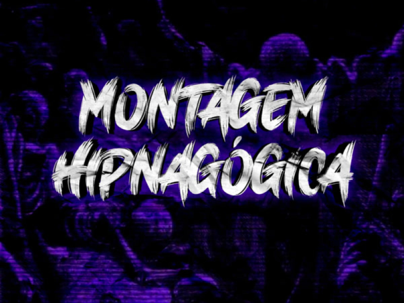 MONTAGEM HIPNAGÓGICA (Single)