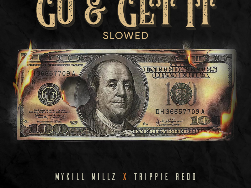 Go & Get It (feat. Trippie Redd) (Slowed Version) (Single)