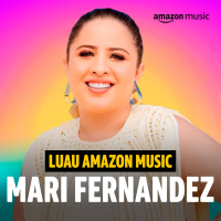 Luau Amazon Music Mari Fernandez (Amazon Original) (EP)